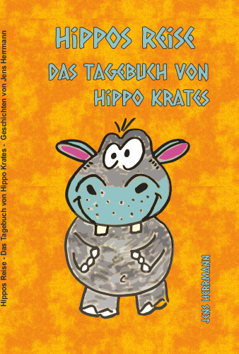 Hippos Reise - Das Tagebuch von Hippo Krates